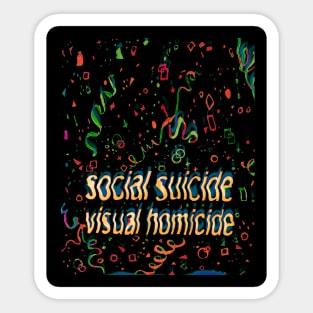 visual homicide Sticker